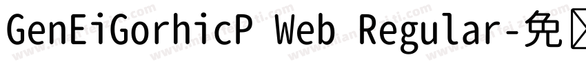 GenEiGorhicP Web Regular字体转换